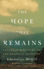 Image for The hope that remains  : Canadian survivors of the Rwandan genocide