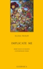 Image for Implicate me  : short essays on reading contemporary poems