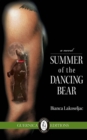 Image for Summer Of The Dancing Bear