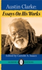 Image for Austin Clarke : Essays on His Works