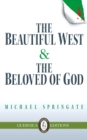 Image for The beautiful west &amp; the beloved of God