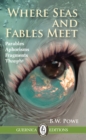 Image for Where Seas and Fables Meet Volume 111