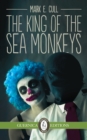 Image for The King of the Sea Monkeys