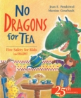 Image for No Dragons for Tea : Fire Safety for Kids (and Dragons)