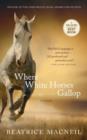 Image for Where White Horses Gallop