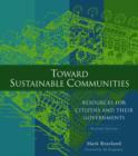 Image for Toward sustainable communities: resources for citizens and their governments