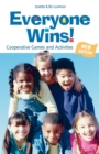 Image for Everyone wins!: cooperative games and activities