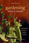 Image for Gardening When It Counts: Growing Food in Hard Times