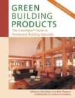 Image for Green Building Products, 3rd Edition: The GreenSpec Guide to Residential Building Materials--3rd Edition