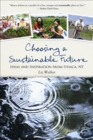 Image for Choosing a sustainable future: ideas and inspiration from Ithaca, NY