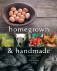 Image for Homegrown and Handmade: A Practical Guide to More Self-Reliant Living