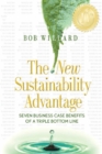 Image for The new sustainability advantage: seven business case benefits of a triple bottom line