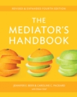 Image for The mediator&#39;s handbook.