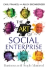 Image for Art of Social Enterprise: Business as If People Mattered