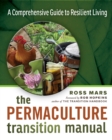 Image for Permaculture Transition Manual: A Comprehensive Guide to Resilient Living