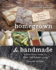 Image for Homegrown &amp; Handmade - 2nd Edition: A Practical Guide to More Self-reliant Living