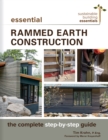 Image for Essential Rammed Earth Construction: The Complete Step-by-Step Guide