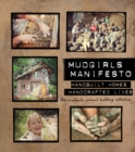 Image for Mudgirls Manifesto: Handbuilt Homes, Handcrafted Lives.