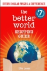 Image for Better World Shopping Guide: 7th Edition: Every Dollar Makes a Difference