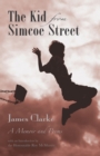 Image for The Kid from Simcoe Street : A Memoir and Poems