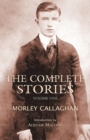 Image for The Complete Stories of Morley Callaghan, Volume One
