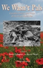 Image for We wasn&#39;t pals  : Canadian poetry and prose of the First World War