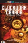 Image for Clockwork Canada: steampunk fiction