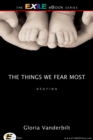 Image for Things We Fear Most