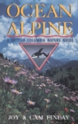 Image for Ocean to Alpine : A British Columbia Nature Guide
