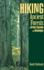 Image for Hiking the Ancient Forests of British Columbia and Washington