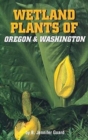 Image for Wetland Plants of Oregon and Washington