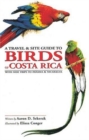 Image for A travel and site guide to birds of Costa Rica  : with side trips to Panama and Nicaragua