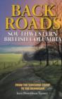 Image for Backroads of Southwestern British Columbia : From the Sunshine Coast to the Okanagan
