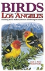Image for Birds of Los Angeles : Including Santa Barbara, Ventura, and Orange Counties