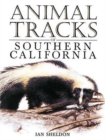 Image for Animal Tracks of Southern California