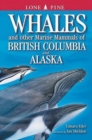 Image for Whales and Other Marine Mammals of British Columbia and Alaska