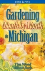 Image for Gardening Month by Month in Michigan