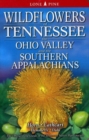 Image for Wildflowers of Tennessee, the Ohio Valley and the Southern Appalachians