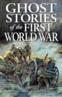 Image for Ghost Stories of the First World War