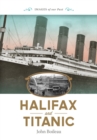 Image for Halifax and Titanic