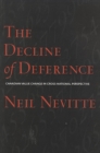 Image for The Decline of Deference : Canadian Value Change in Cross National Perspective