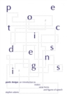 Image for Poetic designs  : an introduction to meter, verse forms and figures of speech