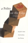 Image for A Polity on the Edge : Canada and the Politics of Fragmentation