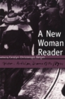 Image for A New Woman Reader : Fiction, Drama and Articles of the 1890s