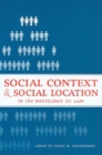 Image for Social Context and Social Location in the Sociology of Law