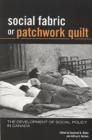 Image for Social Fabric or Patchwork Quilt : The Development of Social Policy in Canada
