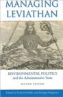 Image for Managing Leviathan : Environmental Politics and the Administrative State, Second Edition