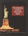 Image for The Institutions of Liberal Democratic States