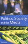 Image for Politics, Society, and the Media, Second Edition