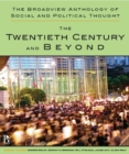 Image for The Broadview Anthology of Social and Political Thought : The Twentieth Century and Beyond